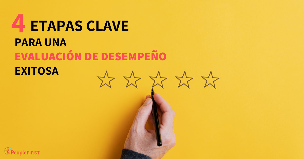 4 Etapas clave para una evaluación de desempeño exitosa